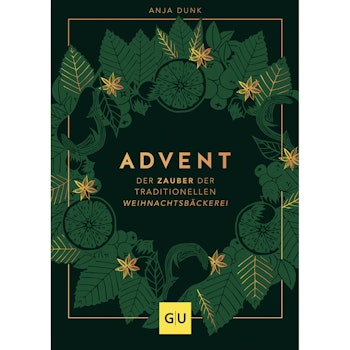 Backbuch Advent -  Der Zauber der traditionellen Weihnachtsbäckerei