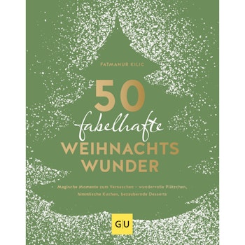 Backbuch Fatmanur Kilic 50 fabelhafte Weihnachtswunder