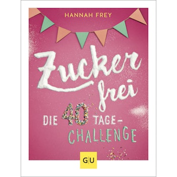 Buch Zuckerfrei Die 40 Tage-Challenge